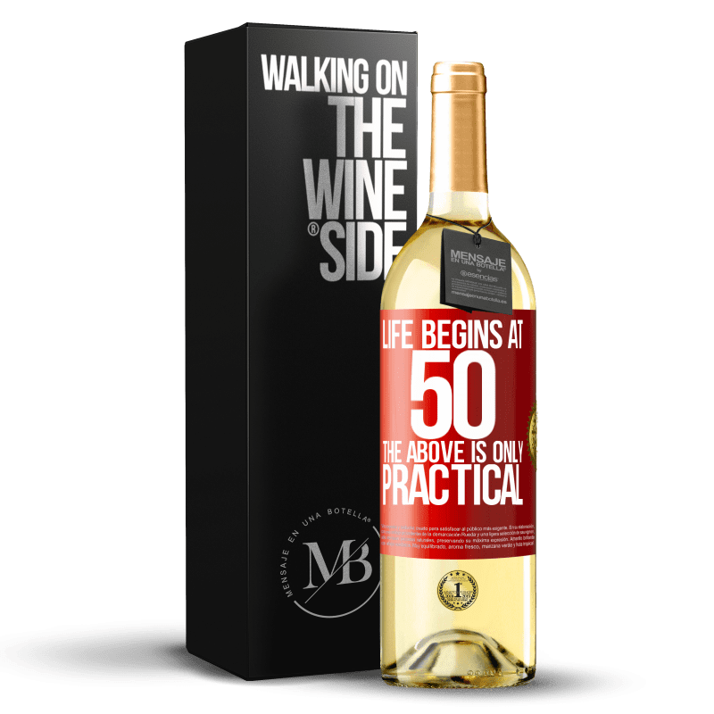 29,95 € Free Shipping | White Wine WHITE Edition Life begins at 50, the above is only practical Red Label. Customizable label Young wine Harvest 2024 Verdejo