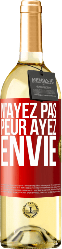 29,95 € | Vin blanc Édition WHITE N'ayez pas peur. Ayez envie Étiquette Rouge. Étiquette personnalisable Vin jeune Récolte 2024 Verdejo