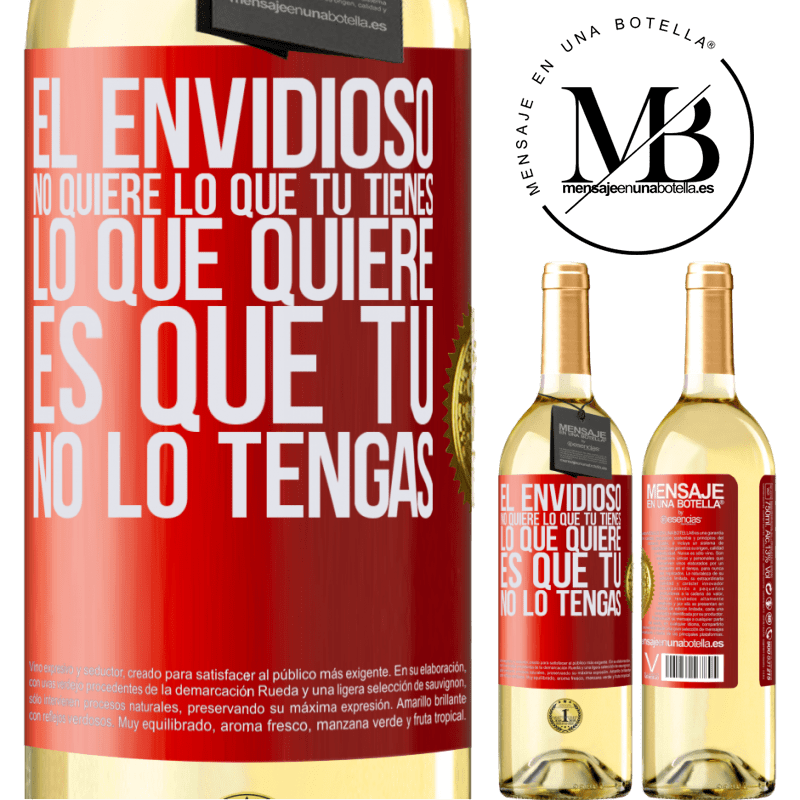 29,95 € Envío gratis | Vino Blanco Edición WHITE El envidioso no quiere lo que tú tienes. Lo que quiere, es que tú no lo tengas Etiqueta Roja. Etiqueta personalizable Vino joven Cosecha 2023 Verdejo