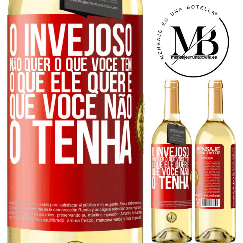 29,95 € Envio grátis | Vinho branco Edição WHITE O invejoso não quer o que você tem. O que ele quer é que você não o tenha Etiqueta Vermelha. Etiqueta personalizável Vinho jovem Colheita 2023 Verdejo