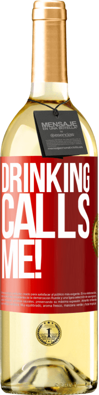 «drinking calls me!» WHITE Edition