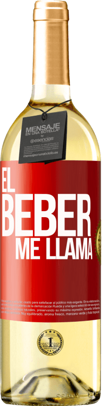 29,95 € Envío gratis | Vino Blanco Edición WHITE ¡El beber me llama! Etiqueta Roja. Etiqueta personalizable Vino joven Cosecha 2023 Verdejo