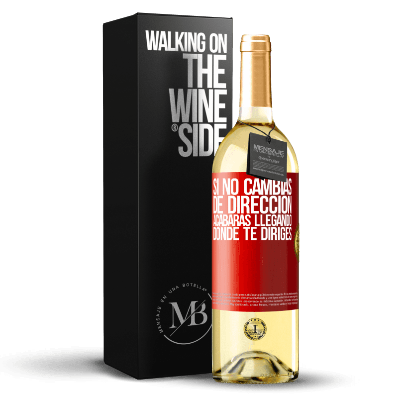 29,95 € Envío gratis | Vino Blanco Edición WHITE Si no cambias de dirección, acabarás llegando donde te diriges Etiqueta Roja. Etiqueta personalizable Vino joven Cosecha 2025 Verdejo