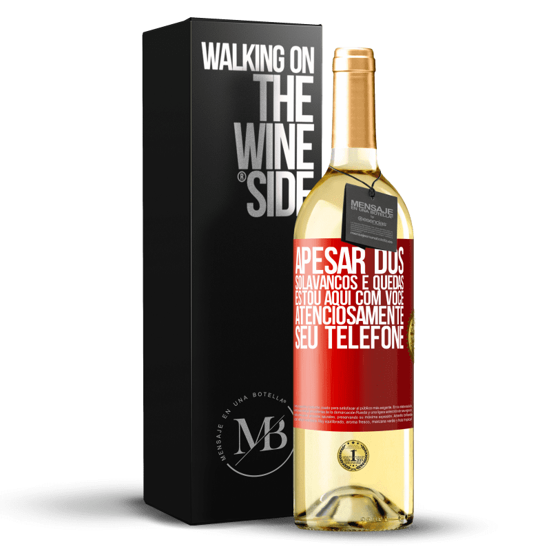 29,95 € Envio grátis | Vinho branco Edição WHITE Apesar dos solavancos e quedas, estou aqui com você. Atenciosamente, seu telefone Etiqueta Vermelha. Etiqueta personalizável Vinho jovem Colheita 2025 Verdejo