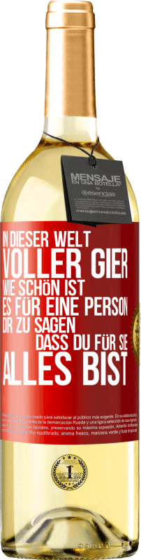 «In dieser Welt voller Gier, wie schön ist es für eine Person dir zu sagen, dass du für sie alles bist» WHITE Ausgabe