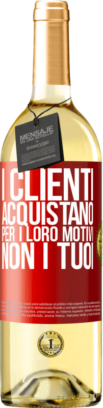 29,95 € | Vino bianco Edizione WHITE I clienti acquistano per i loro motivi, non i tuoi Etichetta Rossa. Etichetta personalizzabile Vino giovane Raccogliere 2024 Verdejo