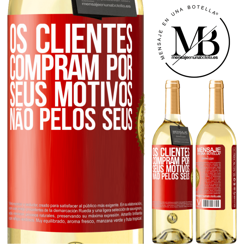 29,95 € Envio grátis | Vinho branco Edição WHITE Os clientes compram por seus motivos, não pelos seus Etiqueta Vermelha. Etiqueta personalizável Vinho jovem Colheita 2023 Verdejo