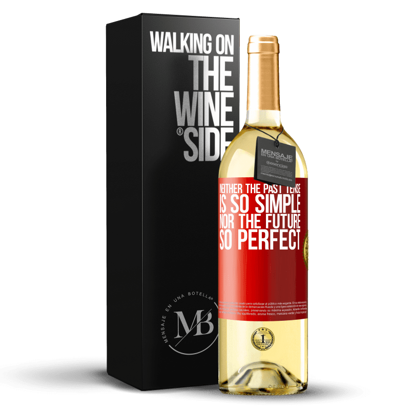 29,95 € Free Shipping | White Wine WHITE Edition Neither the past tense is so simple nor the future so perfect Red Label. Customizable label Young wine Harvest 2024 Verdejo