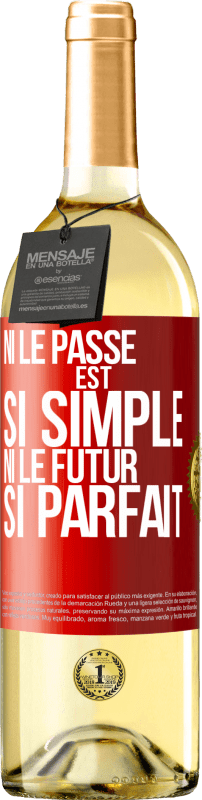 29,95 € | Vin blanc Édition WHITE Ni le passé est si simple ni le futur si parfait Étiquette Rouge. Étiquette personnalisable Vin jeune Récolte 2025 Verdejo