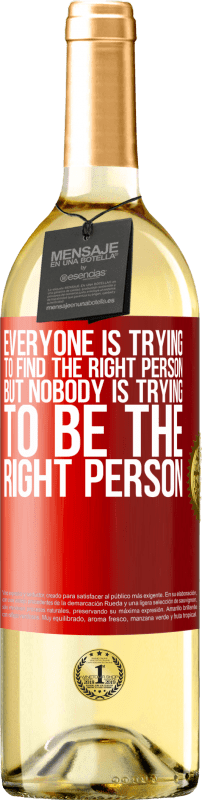 «Everyone is trying to find the right person. But nobody is trying to be the right person» WHITE Edition