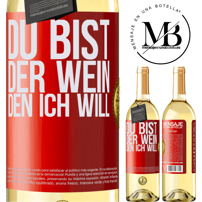 29,95 € Kostenloser Versand | Weißwein WHITE Ausgabe Du bist der Wein, den ich will Rote Markierung. Anpassbares Etikett Junger Wein Ernte 2023 Verdejo