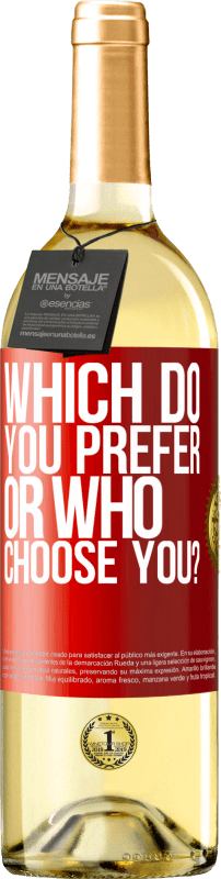 29,95 € | White Wine WHITE Edition which do you prefer, or who choose you? Red Label. Customizable label Young wine Harvest 2022 Verdejo
