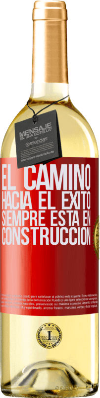 29,95 € | Vino Blanco Edición WHITE El camino hacia el éxito siempre está en construcción Etiqueta Roja. Etiqueta personalizable Vino joven Cosecha 2023 Verdejo