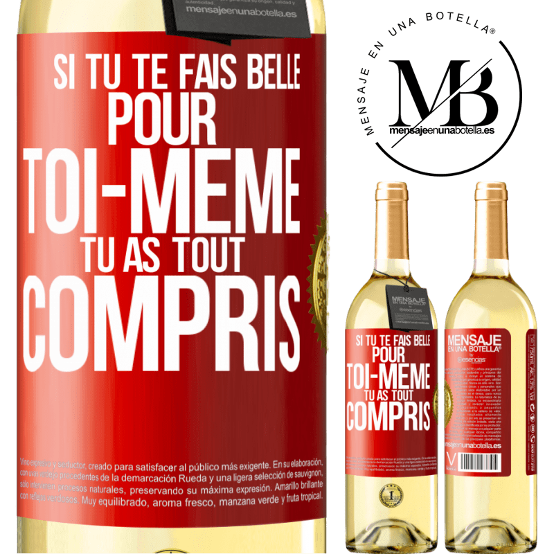 29,95 € Envoi gratuit | Vin blanc Édition WHITE Si tu te fais belle pour toi-même, tu as tout compris Étiquette Rouge. Étiquette personnalisable Vin jeune Récolte 2023 Verdejo