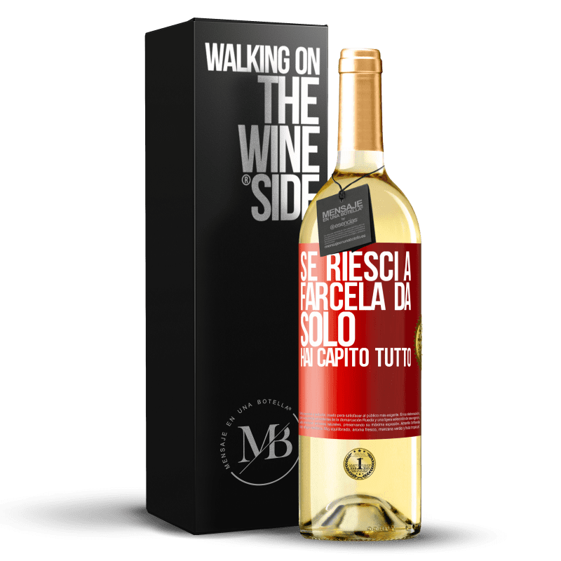 29,95 € Spedizione Gratuita | Vino bianco Edizione WHITE Se riesci a farcela da solo, hai capito tutto Etichetta Rossa. Etichetta personalizzabile Vino giovane Raccogliere 2025 Verdejo