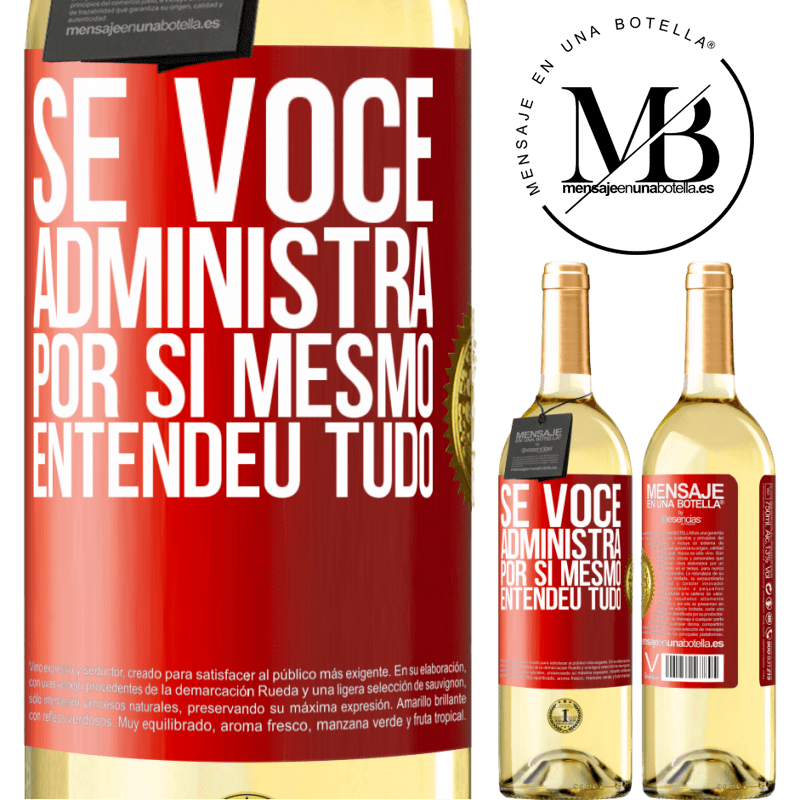 29,95 € Envio grátis | Vinho branco Edição WHITE Se você administra por si mesmo, entendeu tudo Etiqueta Vermelha. Etiqueta personalizável Vinho jovem Colheita 2023 Verdejo