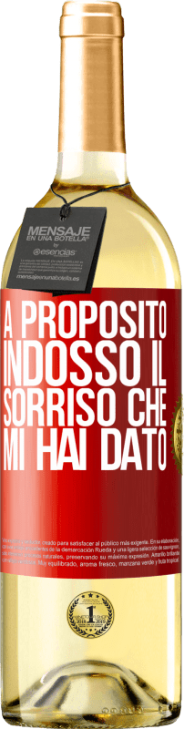 29,95 € Spedizione Gratuita | Vino bianco Edizione WHITE A proposito, indosso il sorriso che mi hai dato Etichetta Rossa. Etichetta personalizzabile Vino giovane Raccogliere 2025 Verdejo