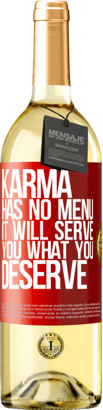 29,95 € | White Wine WHITE Edition Karma has no menu. It will serve you what you deserve Red Label. Customizable label Young wine Harvest 2023 Verdejo