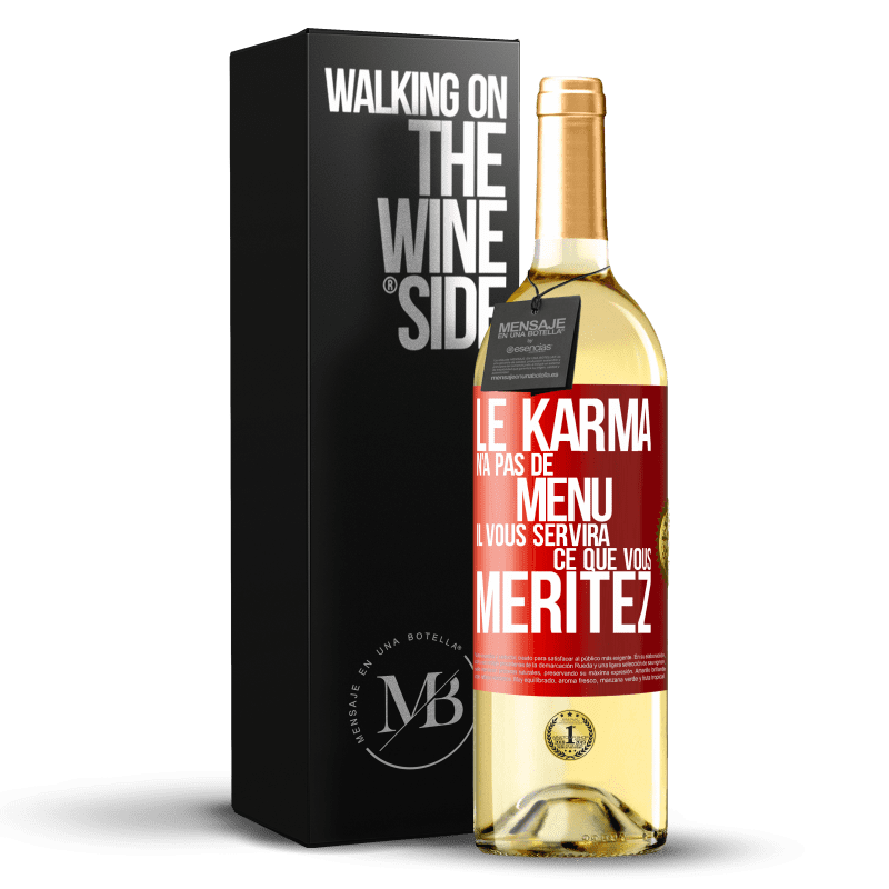 29,95 € Envoi gratuit | Vin blanc Édition WHITE Le karma n'a pas de menu. Il vous servira ce que vous méritez Étiquette Rouge. Étiquette personnalisable Vin jeune Récolte 2022 Verdejo