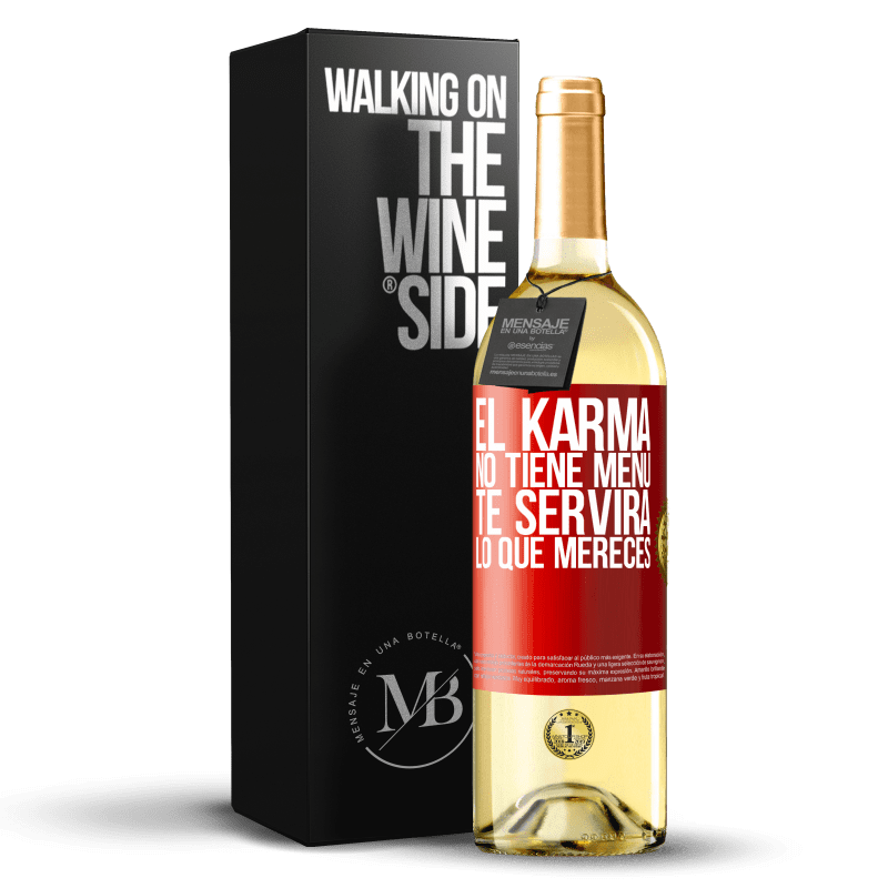 29,95 € Envío gratis | Vino Blanco Edición WHITE El Karma no tiene menú. Te servirá lo que mereces Etiqueta Roja. Etiqueta personalizable Vino joven Cosecha 2024 Verdejo