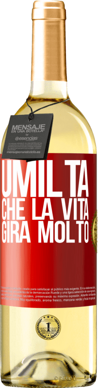 29,95 € | Vino bianco Edizione WHITE Umiltà, che la vita gira molto Etichetta Rossa. Etichetta personalizzabile Vino giovane Raccogliere 2023 Verdejo