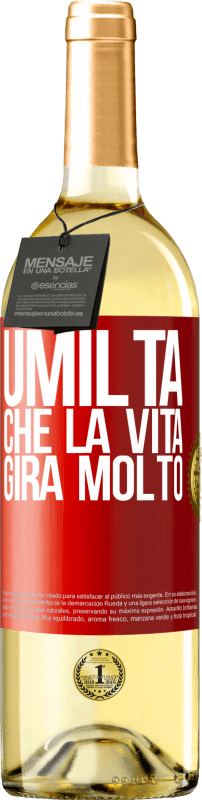 29,95 € Spedizione Gratuita | Vino bianco Edizione WHITE Umiltà, che la vita gira molto Etichetta Rossa. Etichetta personalizzabile Vino giovane Raccogliere 2025 Verdejo