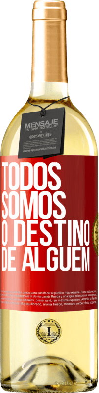 29,95 € | Vinho branco Edição WHITE Todos somos o destino de alguém Etiqueta Vermelha. Etiqueta personalizável Vinho jovem Colheita 2024 Verdejo