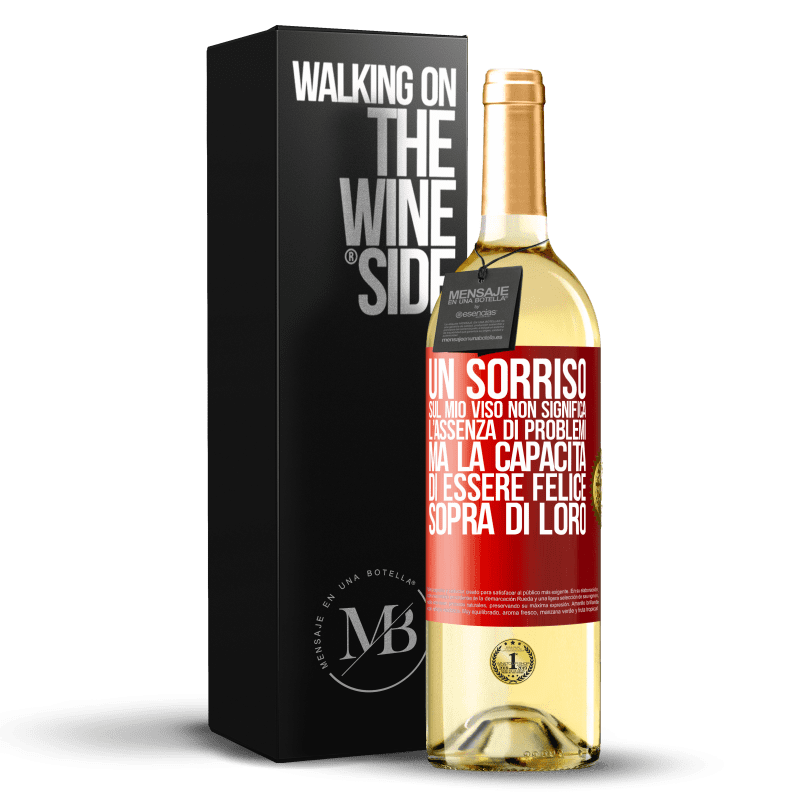 29,95 € Spedizione Gratuita | Vino bianco Edizione WHITE Un sorriso sul mio viso non significa l'assenza di problemi, ma la capacità di essere felice sopra di loro Etichetta Rossa. Etichetta personalizzabile Vino giovane Raccogliere 2024 Verdejo