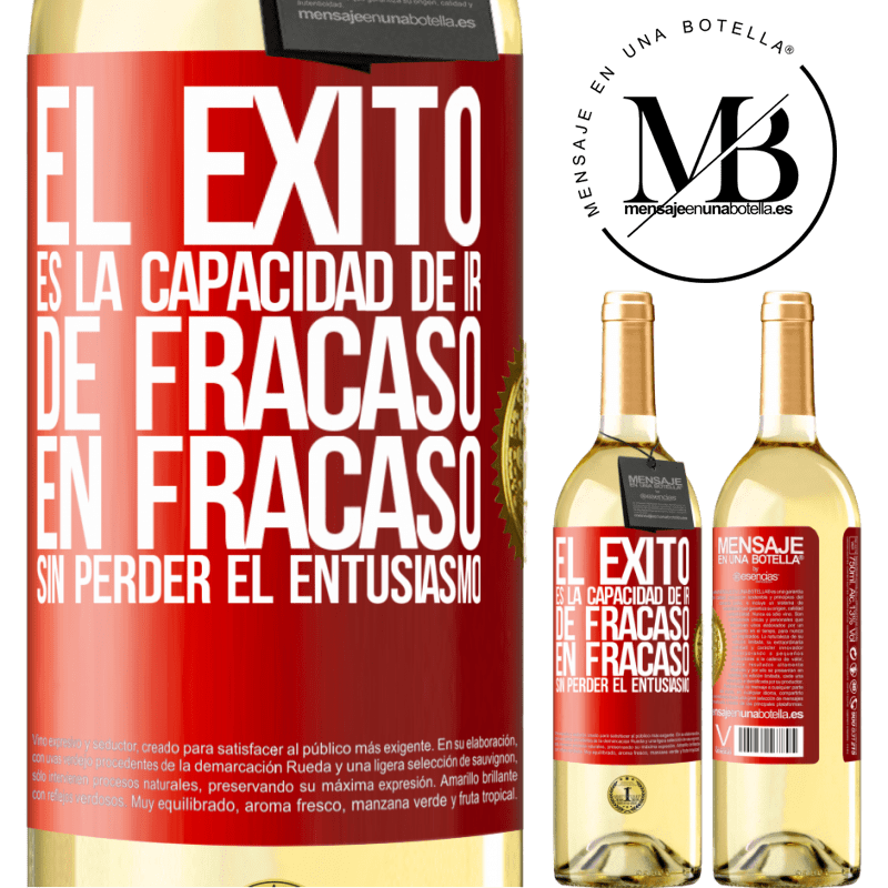 29,95 € Envío gratis | Vino Blanco Edición WHITE El éxito es la capacidad de ir de fracaso en fracaso sin perder el entusiasmo Etiqueta Roja. Etiqueta personalizable Vino joven Cosecha 2025 Verdejo