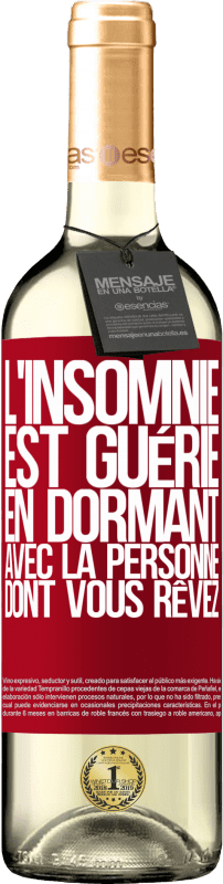 «L'insomnie est guérie en dormant avec la personne dont vous rêvez» Édition WHITE