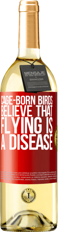 29,95 € | 白葡萄酒 WHITE版 笼养鸟相信飞行是一种疾病 红色标签. 可自定义的标签 青年酒 收成 2023 Verdejo