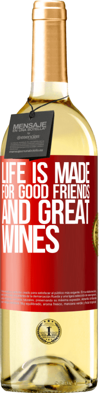 29,95 € Free Shipping | White Wine WHITE Edition Life is made for good friends and great wines Red Label. Customizable label Young wine Harvest 2022 Verdejo