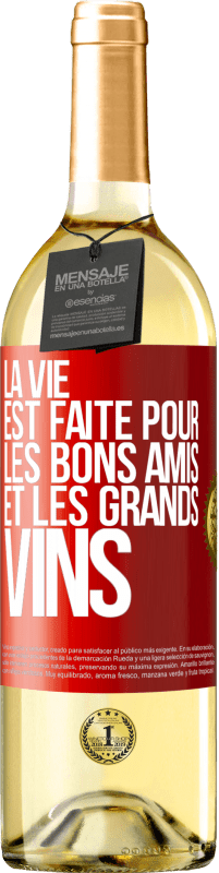 Envoi gratuit | Vin blanc Édition WHITE La vie est faite pour les bons amis et les grands vins Étiquette Rouge. Étiquette personnalisable Vin jeune Récolte 2023 Verdejo