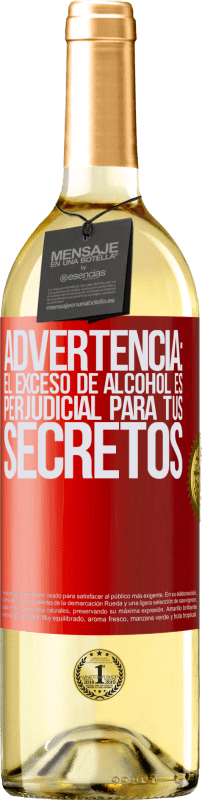 29,95 € | Vino Blanco Edición WHITE Advertencia: El exceso de alcohol es perjudicial para tus secretos Etiqueta Roja. Etiqueta personalizable Vino joven Cosecha 2024 Verdejo