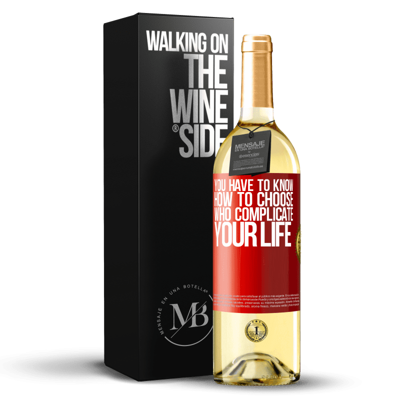 29,95 € 免费送货 | 白葡萄酒 WHITE版 您必须知道如何选择使您的生活复杂化的人 红色标签. 可自定义的标签 青年酒 收成 2023 Verdejo