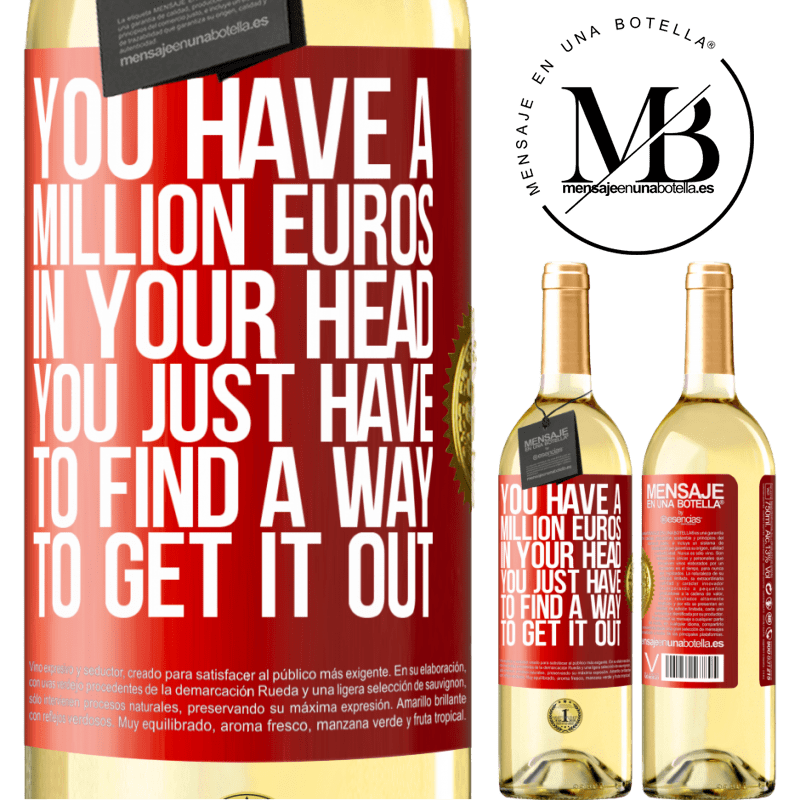 29,95 € Free Shipping | White Wine WHITE Edition You have a million euros in your head. You just have to find a way to get it out Red Label. Customizable label Young wine Harvest 2025 Verdejo