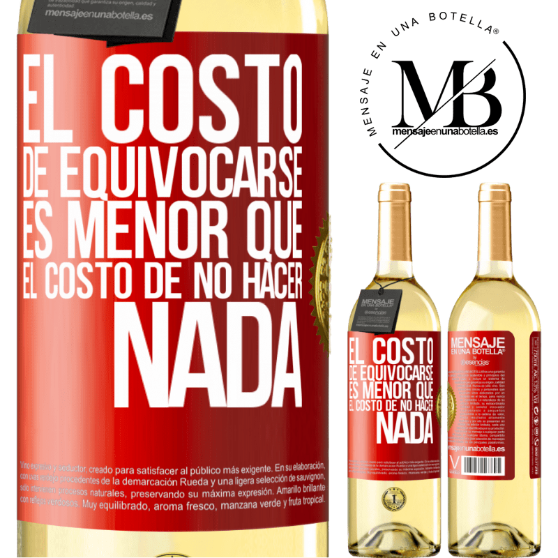 29,95 € Envío gratis | Vino Blanco Edición WHITE El costo de equivocarse es menor que el costo de no hacer nada Etiqueta Roja. Etiqueta personalizable Vino joven Cosecha 2023 Verdejo