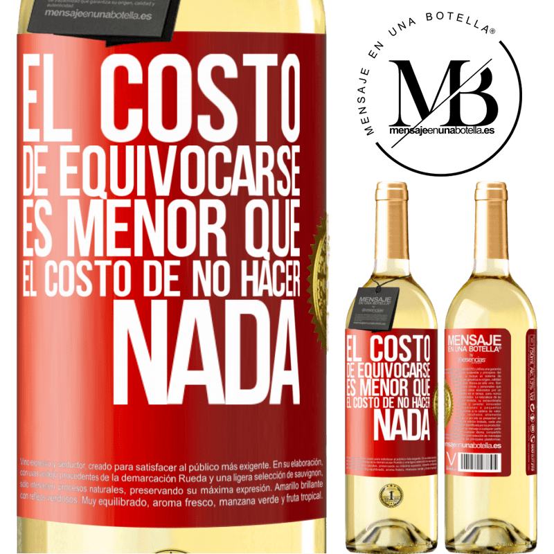 29,95 € Envío gratis | Vino Blanco Edición WHITE El costo de equivocarse es menor que el costo de no hacer nada Etiqueta Roja. Etiqueta personalizable Vino joven Cosecha 2025 Verdejo