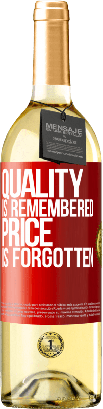 29,95 € | White Wine WHITE Edition Quality is remembered, price is forgotten Red Label. Customizable label Young wine Harvest 2023 Verdejo