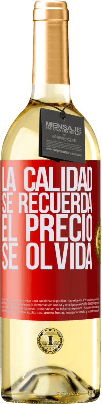 29,95 € Envío gratis | Vino Blanco Edición WHITE La calidad se recuerda, el precio se olvida Etiqueta Roja. Etiqueta personalizable Vino joven Cosecha 2023 Verdejo