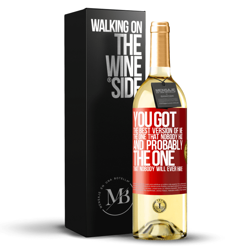 29,95 € Free Shipping | White Wine WHITE Edition You got the best version of me, the one that nobody had and probably the one that nobody will ever have Red Label. Customizable label Young wine Harvest 2024 Verdejo