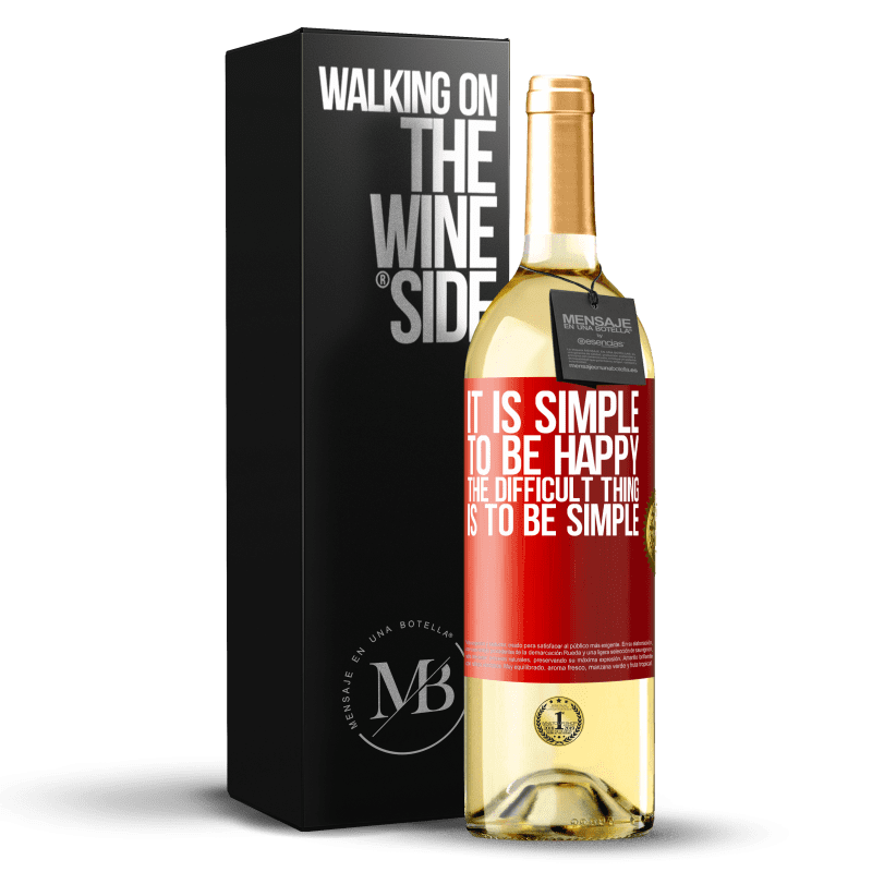 29,95 € Free Shipping | White Wine WHITE Edition It is simple to be happy, the difficult thing is to be simple Red Label. Customizable label Young wine Harvest 2024 Verdejo