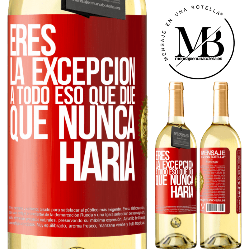 29,95 € Envío gratis | Vino Blanco Edición WHITE Eres la excepción a todo eso que dije que nunca haría Etiqueta Roja. Etiqueta personalizable Vino joven Cosecha 2024 Verdejo