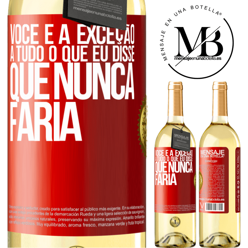 29,95 € Envio grátis | Vinho branco Edição WHITE Você é a exceção a tudo o que eu disse que nunca faria Etiqueta Vermelha. Etiqueta personalizável Vinho jovem Colheita 2024 Verdejo