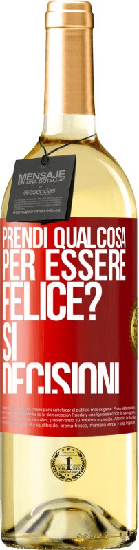 29,95 € Spedizione Gratuita | Vino bianco Edizione WHITE prendi qualcosa per essere felice? Sì, decisioni Etichetta Rossa. Etichetta personalizzabile Vino giovane Raccogliere 2024 Verdejo