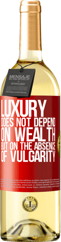 «Luxury does not depend on wealth, but on the absence of vulgarity» WHITE Edition