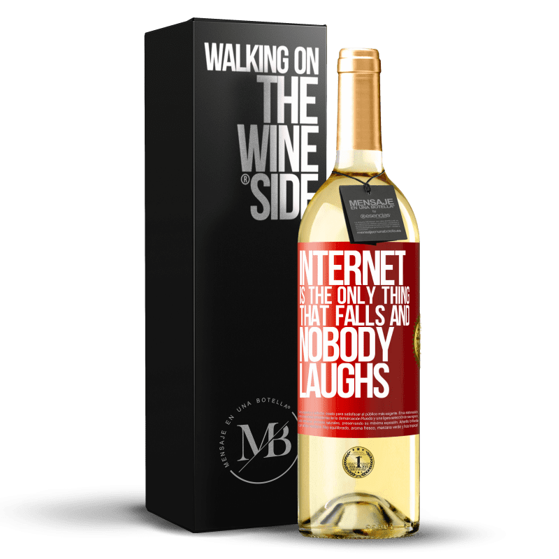 29,95 € Free Shipping | White Wine WHITE Edition Internet is the only thing that falls and nobody laughs Red Label. Customizable label Young wine Harvest 2024 Verdejo