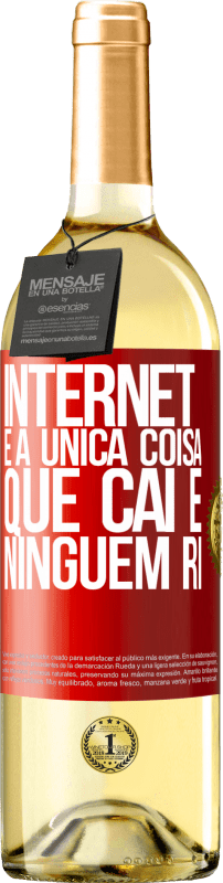 29,95 € | Vinho branco Edição WHITE Internet é a única coisa que cai e ninguém ri Etiqueta Vermelha. Etiqueta personalizável Vinho jovem Colheita 2024 Verdejo