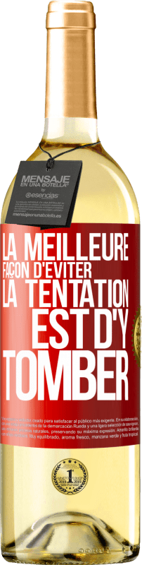 29,95 € | Vin blanc Édition WHITE La meilleure façon d'éviter la tentation est d'y tomber Étiquette Rouge. Étiquette personnalisable Vin jeune Récolte 2023 Verdejo