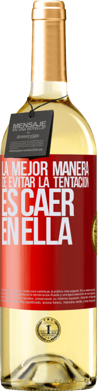 29,95 € | Vino Blanco Edición WHITE La mejor manera de evitar la tentación es caer en ella Etiqueta Roja. Etiqueta personalizable Vino joven Cosecha 2025 Verdejo